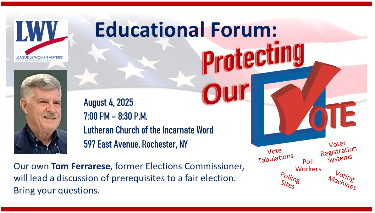 Educational Forum: Protecting Our Vote, featuring our own Tom Ferrarese