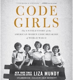 Code Girls by Liza Mundy